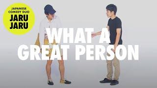 『What a Great Person』JAPANESE COMEDY