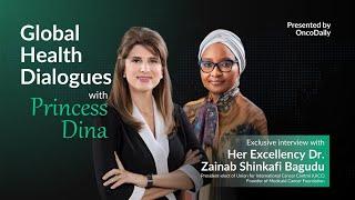 Global Health Dialogues with Princess Dina Mired | Episode 2: HE Zainab Shinkafi Bagudu