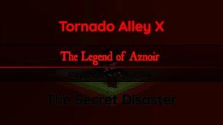 Roblox | Tornado Alley X | The Secret Disaster