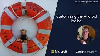 Customizing the Android Toolbar - Rene Ruppert - Xamarin University