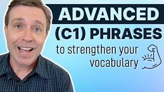 Advanced (C1) Phrases to Strengthen Your Vocabulary