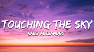 Rauw Alejandro - Touching The Sky (Letra/Lyrics)