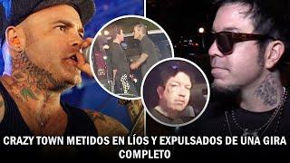 CRAZY TOWN METIDOS EN LÍOS Y EXPULSADOS DE UNA GIRA | COMPLETO