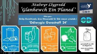 'GLANHEWCH EIN PLANED' - Rheolau Newydd Ailgylchu yn y Gweithle yng Nghymru o Ebrill 2024 ymlaen.