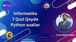 7 Qızıl Qayda | İnformatika | Orxan Məmmədov