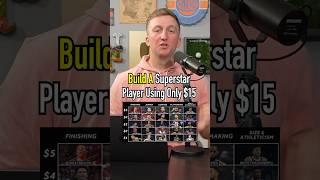 Build A Superstar Player Only Using $15! Can You Beat This? #shorts #basketball #nba #money #budget