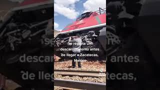 descarrilamiento de Ferromex en Zacatecas México