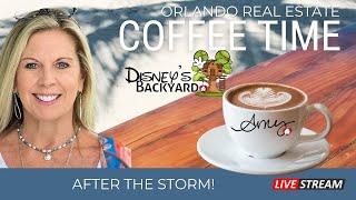 Coffee Time After The Storm | Orlando Real Estate & Living in Disney's Backyard