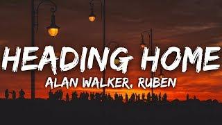 Alan walker - Heading Home (Lyrics) ft. Ruben