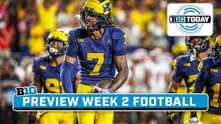 Preview Week 2 Football; What Are Key Factors For Michigan To Win? Tai Felton Stops By | B1G Today