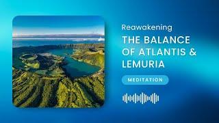 Activating Your Lemurian & Atlantean DNA | Guided Stargate Meditation | Azores 2025