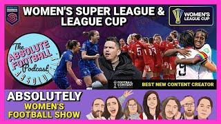 Absolutely Women's Football Show: WSL & League Cup