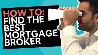 Finding The Best Mortgage Broker [9 Easy Tips]