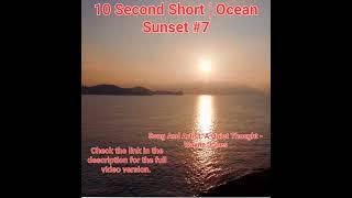 10 Second Short | Ocean Sunset | Beautiful Mind Meditation Music | #sunset #7 @meditationchannelofficial