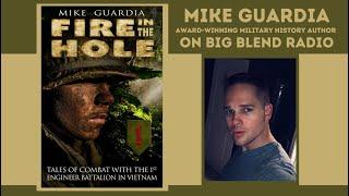 Military History Author Mike Guardia - Fire in the Hole