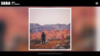 Saba - GPS feat. Twista (Audio)