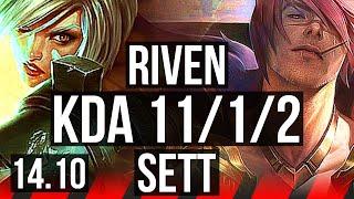 RIVEN vs SETT (TOP) | 11/1/2, 7 solo kills, 900+ games, Legendary | NA Diamond | 14.10