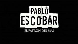 Pablo Escobar(El patron del mal soundtrack) Pablo Eskobar gospodar zla