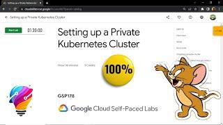 Setting up a Private Kubernetes Cluster || [GSP178] || Solution