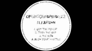 Eli Brown - Tech This Out (Original Mix)