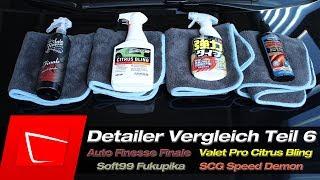 Auto Finesse Finale Soft99 Fukupika SCG Speed Demon Valet Pro Citrus Bling Detailer Test