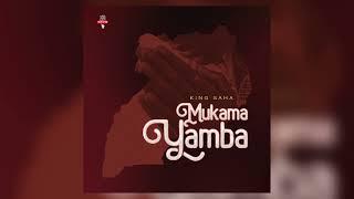 MUKAMA YAMBA BY KING SAHA(OFFICIAL AUDIO)