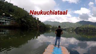 Naukuchiataal || Bhimtal || Kathgodam