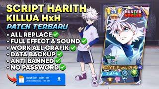 NEW Script Skin Harith Killua HxH | Full Effect & Full Sound - Patch Terbaru | No Password