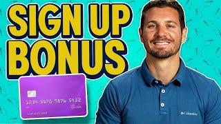 Credit Card Sign Up Bonus: What Is It? How Does It Work?