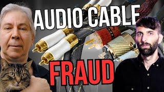 The Audio Cable Fraud (With Ethan Winer)