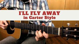 I'LL FLY AWAY - Bluegrass Guitar