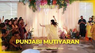 Punjabi Mutiyaran || Natasha & Jemmy's Wedding Dance Performance || Mehndi