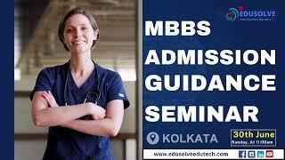 MBBS Admission Guidance Seminar | MBBS Abroad Admission 2024