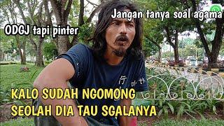 #odgj #lucu #viral #orangcerdas  ODGJ VIRAL || OMONGANNYA PENUH MAKNA TERSEMBUNYI  part 1