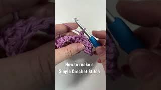 How to make a Single Crochet Stitch