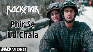 "Phir Se Ud Chala Full Song Rockstar" | Ranbir Kapoor