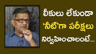 For The ‘Neet’ Conduct Of Entrance Tests In India… | Raka Lokam | K R Sudhakar Rao