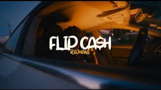 Rajhani - Flip Cash (Official Video)