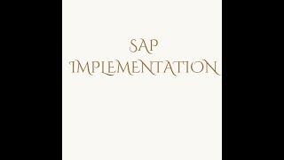 SAP Implementation Project - Session 1