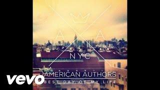 American Authors - Best Day Of My Life (Audio)