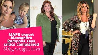 MAFS expert Alessandra Rampolla says people COMPLAINED about her 60kg weight