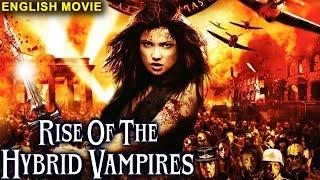 RISE OF THE HYBRID VAMPIRES - Hollywood English Movie | Hit Action Horror Full Movie In English
