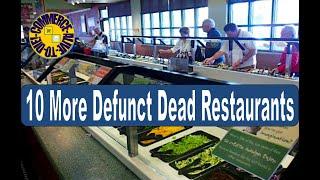 10 More Defunct Dead Restaurants