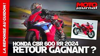 Honda CBR 600 RR : Pourquoi revient-elle !? | La réponse au guidon