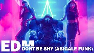 Dont Be Shy || Abigale Funk Remix (Official Music)Remixes of Popular Songs  EDM Bass Boosted Music