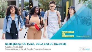 Discover your UC: UC Irvine, UCLA, UC Riverside