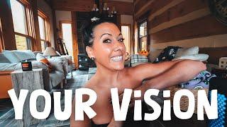 Your Vision : How To Gain Clarity About Your Big Goals