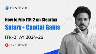 ITR-2 Filing Online 2023-24 | How to File ITR 2 Online for Crypto, Stocks, and More on ClearTax