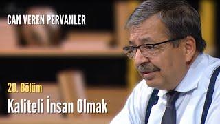 KALİTELİ İNSAN | Hayati İnanç ile Can Veren Pervaneler - Bölüm 20 #hayatiinanç