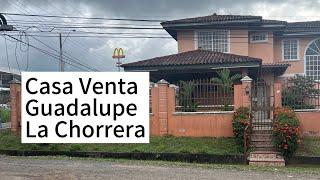 Casa Venta Guadalupe La Chorrera